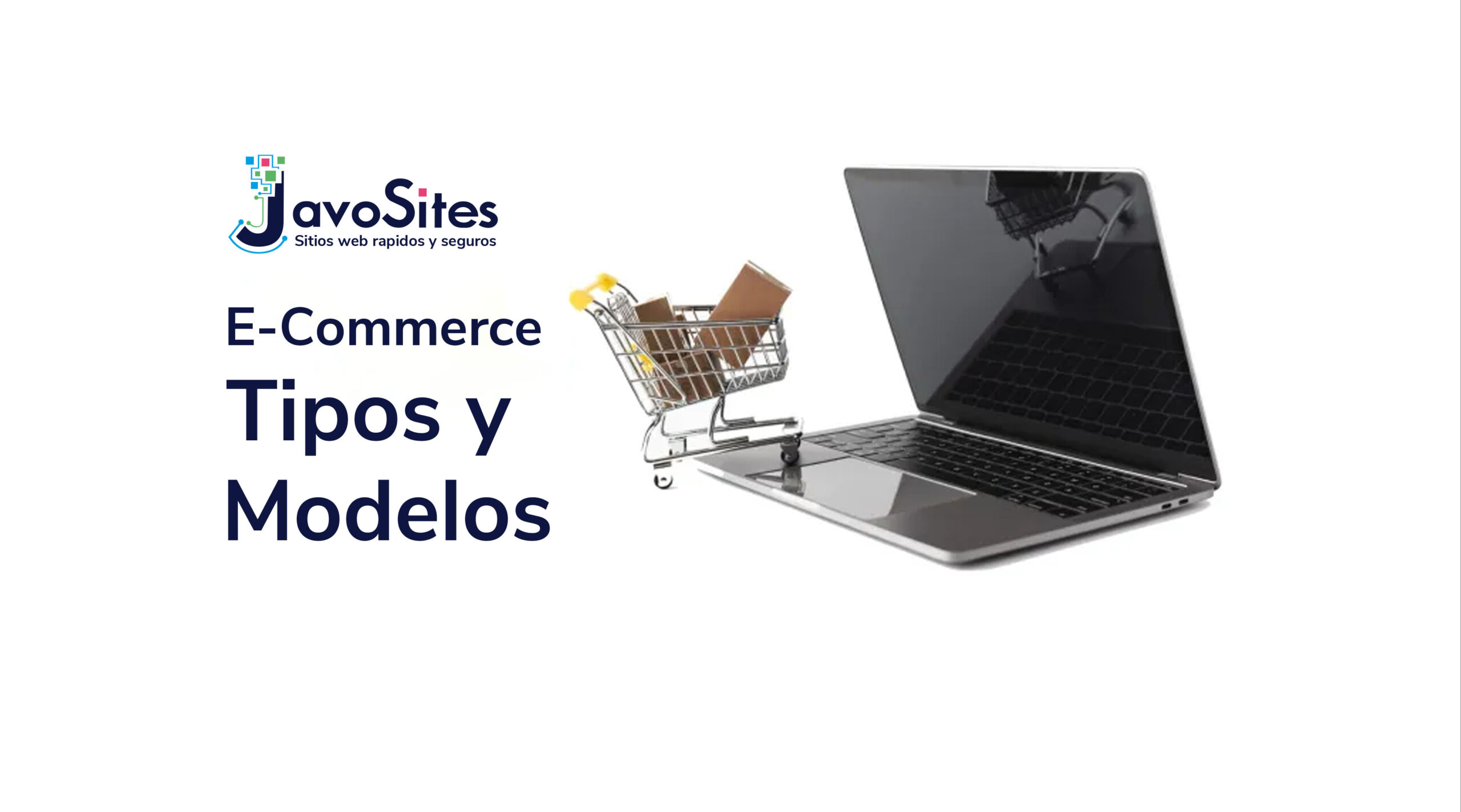 Tipos Y Modelos De E-Commerce - Javo Sites